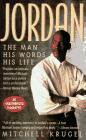 Jordan : The Man, His Words, His Life